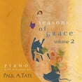 thumbnail image 1 of Paul Tate - Seasons Of Grace, Vol. 2 - Music & Performance - CD, 1 of 1