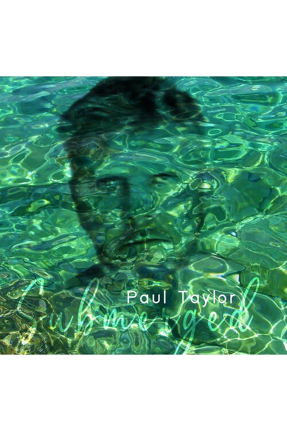 Paul Taylor - Submerged - Electronica - CD