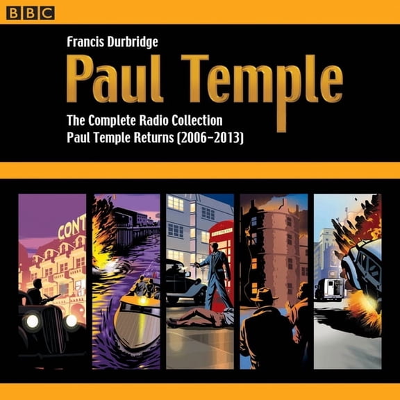 Paul Temple: The Complete Radio Collection: Volume Four : Paul Temple Returns (2006-2013) (CD-Audio)