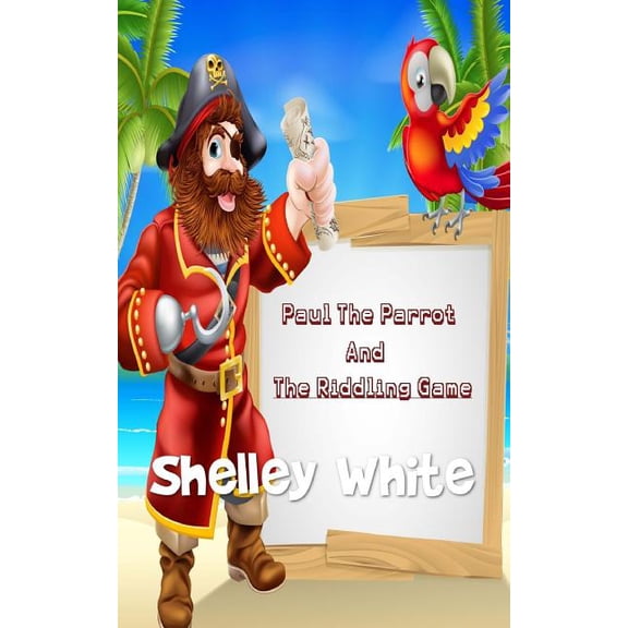 Paul The Parrot And The Riddling Game, (Paperback)
