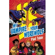 Paul Tobin My Vampire vs. Your Werewolf Paperback