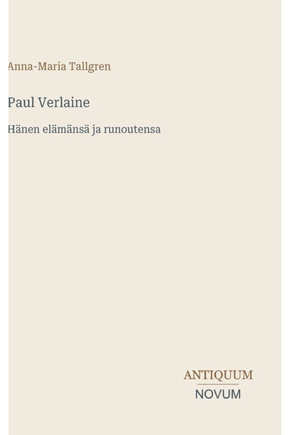 Paul Verlaine: Hnen elmns ja runoutensa, (Hardcover)