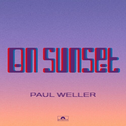 Paul Weller - On Sunset - Music & Performance - CD