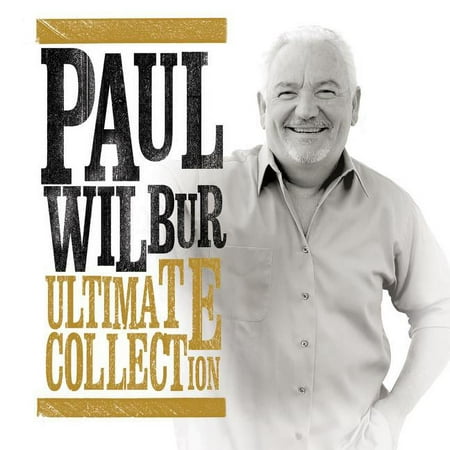 Paul Wilbur - Ultimate Collection Paul Wilbur - CD