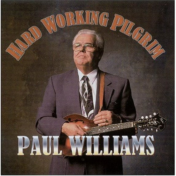 Paul Williams - Hard Working Pilgrim - Music & Performance - CD