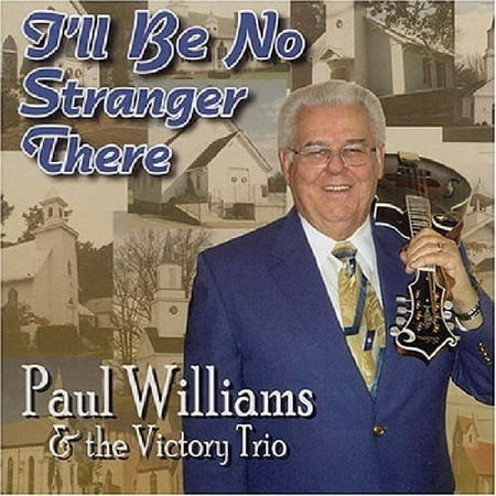 Paul Williams - I'll Be No Stranger There - Music & Performance - CD