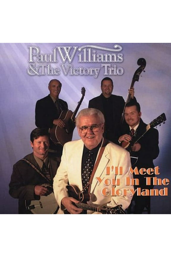 Paul Williams - I'll Meet You in the Gloryland - Music & Performance - CD