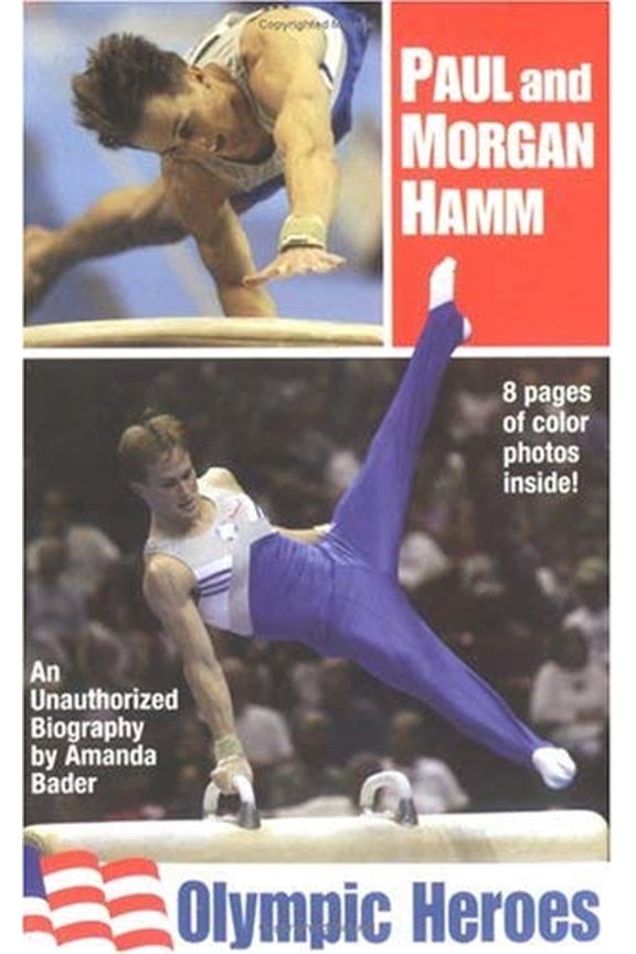 Pre-Owned Paul and Morgan Hamm: Olympic Heroes (Unknown) 1595140409 9781595140401