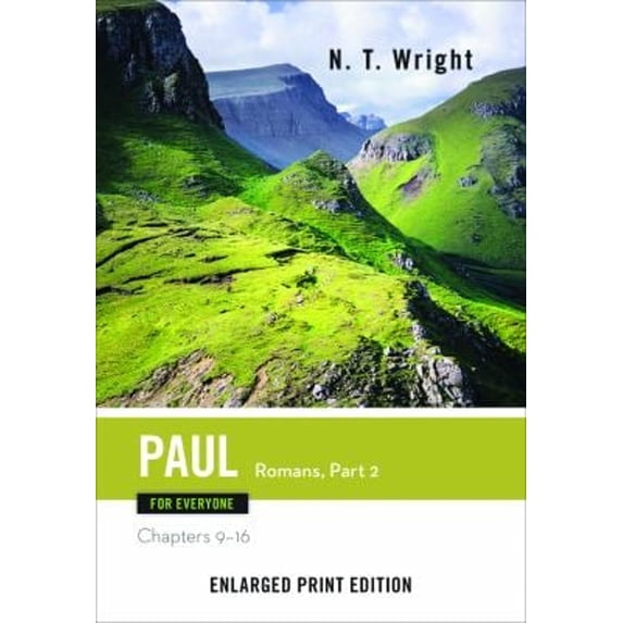 Pre-Owned Paul for Everyone, Romans Part 2 (Enlarged Print): Chapters 9-16 (New Testament for Everyone) Paperback
