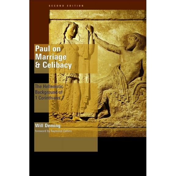 Paul on Marriage and Celibacy : The Hellenistic Background of 1 Corinthians 7 (Paperback)