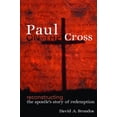 thumbnail image 1 of Pre-Owned Paul on the Cross: Reconstructing the Apostle's Story of Redemption (Paperback) 0800637887 9780800637880, 1 of 1