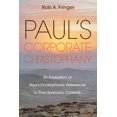 thumbnail image 1 of Paul's Corporate Christophany: An Evaluation of Paul's Christophanic References in Their Epistolary Contexts, (Paperback), 1 of 1