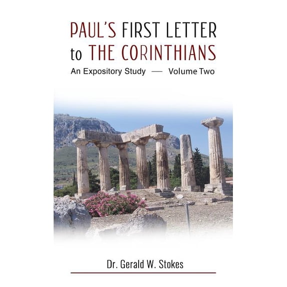 Paul's First Letter to the Corinthians: An Expository Study: Volume Two, (Paperback)
