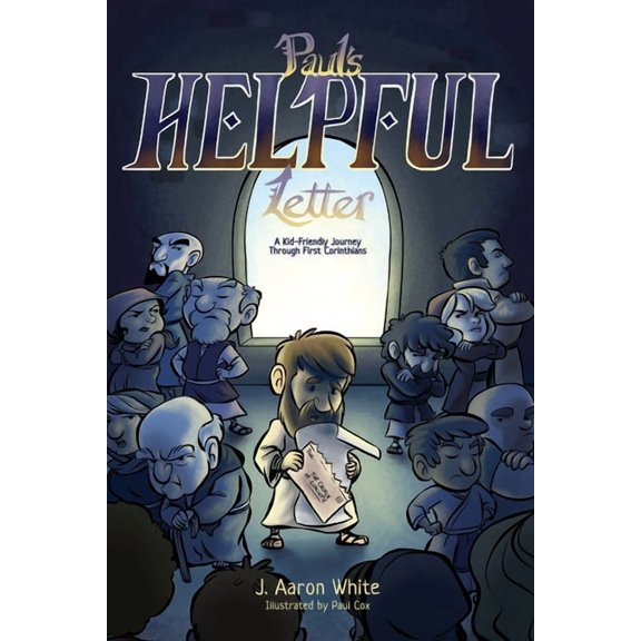 Paul's Helpful Letter: A Kid-Friendly Journey Through First Corinthians, (Paperback)