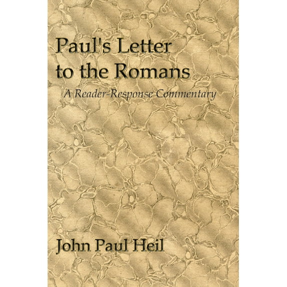 Paul's Letter to the Romans: A Reader-Response Commentary, (Paperback)