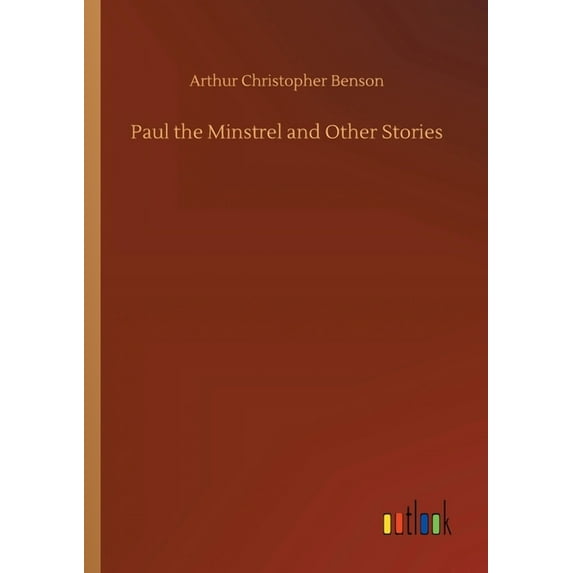 Paul the Minstrel and Other Stories (Paperback)