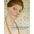 thumbnail image 1 of Paula Modersohn-Becker: The First Modern Woman Artist, (Hardcover), 1 of 1