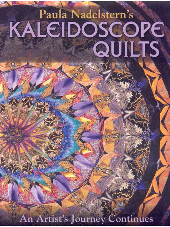 's Kaleidoscope Quilts: An Artist's Journey Continues, (Paperback)