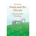 thumbnail image 1 of Paula und die Pferde: Schicksalhafte Wendung, (Hardcover), 1 of 1