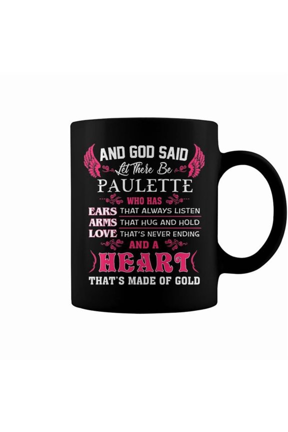 Paulette Name Gift And God Said Let There Be Paulette Coffee Mugs