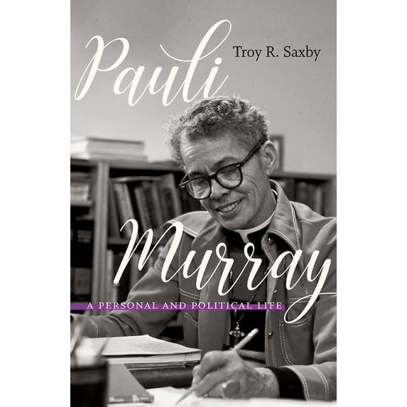 Pauli Murray: A Personal and Political Life, (Hardcover)