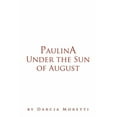 thumbnail image 1 of Paulina Under the Sun of August, 1 of 1