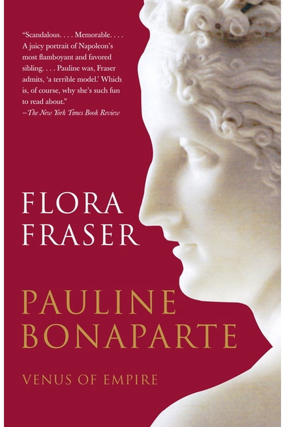 Pauline Bonaparte: Venus of Empire, (Paperback)
