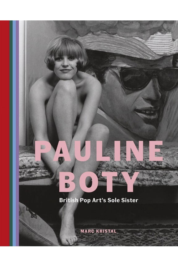 Pauline Boty: British Pop Art's Sole Sister, (Hardcover)