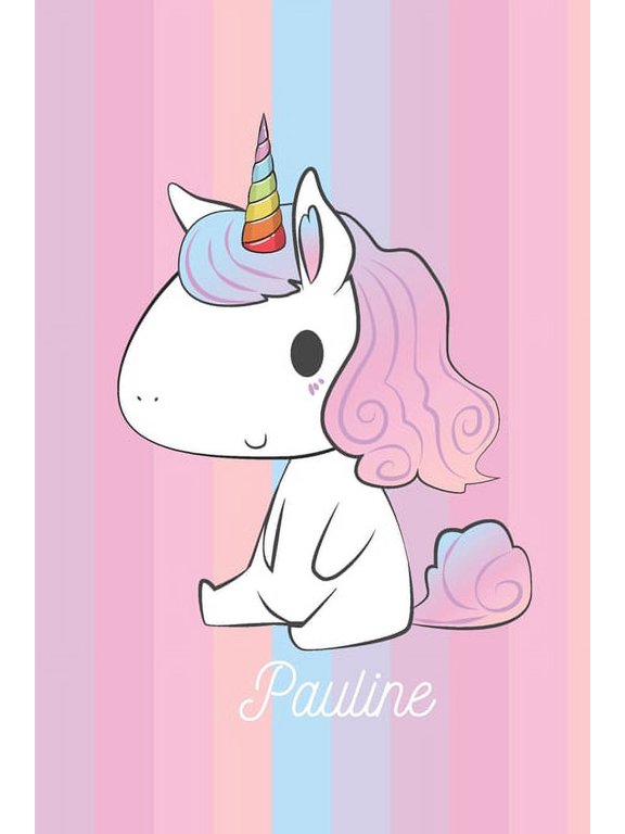 Pauline: Calepin - Cadeau D'anniversaire Personnel De Licorne Pour Les Enfants Et Les colires, (Paperback)