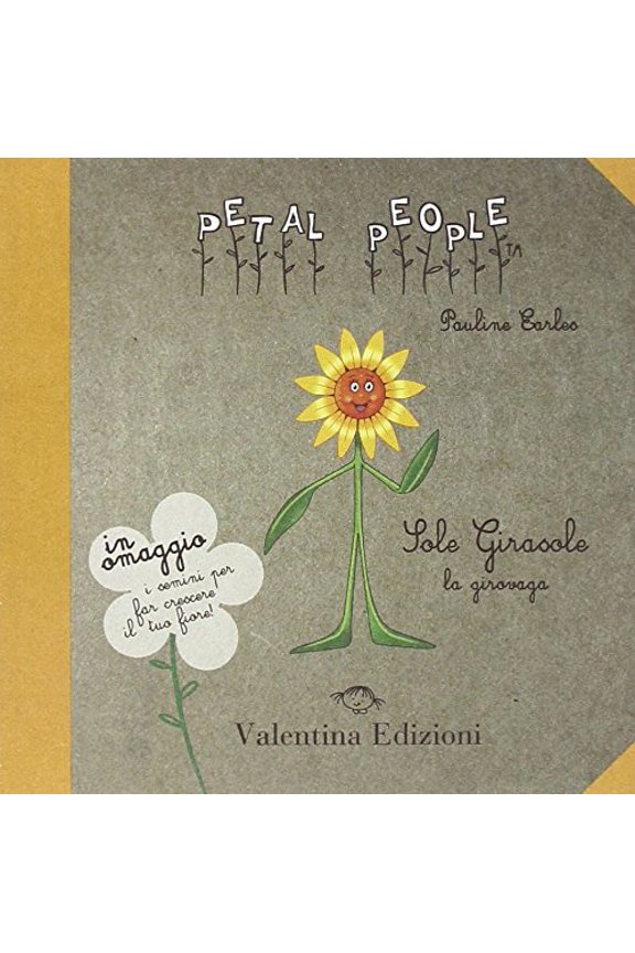 Pauline Earles,E. Balzano,G. Y Sole girasole. La girovaga. Ediz. illustrata. Con ga (Paperback)