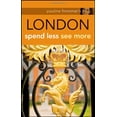 thumbnail image 1 of Pre-Owned Pauline Frommer's London: Spend Less, See More (Pauline Frommer Guides) (Paperback) 0470308699 9780470308691, 1 of 1