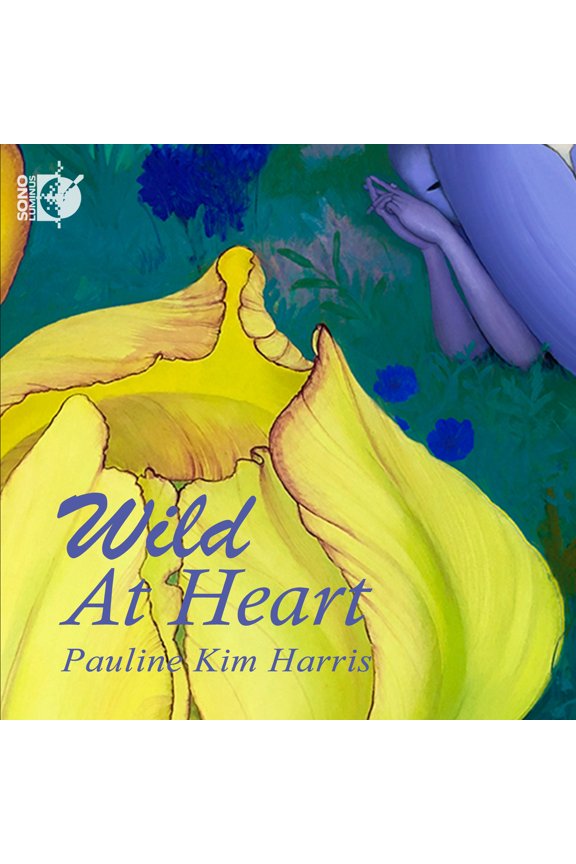 Pauline Kim Harris - Wild at Heart - Music & Performance - CD
