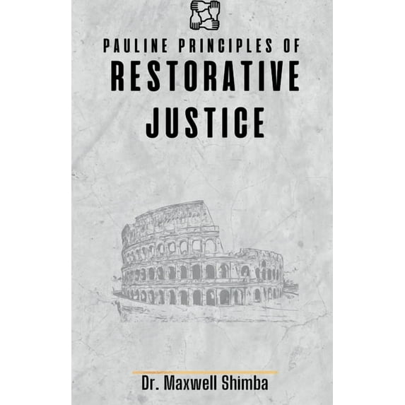 Pauline Principles of Restorative Justice, (Paperback)