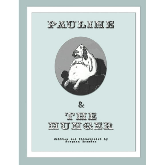 Pauline & the Hunger (Paperback)