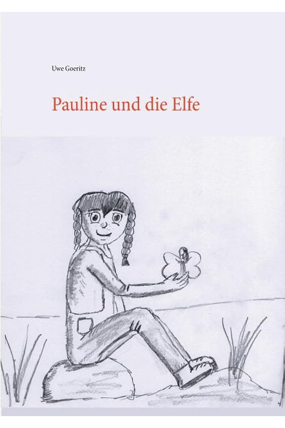 Pauline und die Elfe, (Paperback)