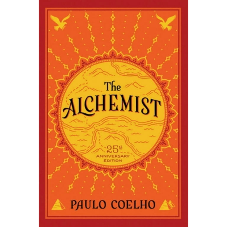 The Alchemist: A Fable about Following Your Dream (Anniversary 25
