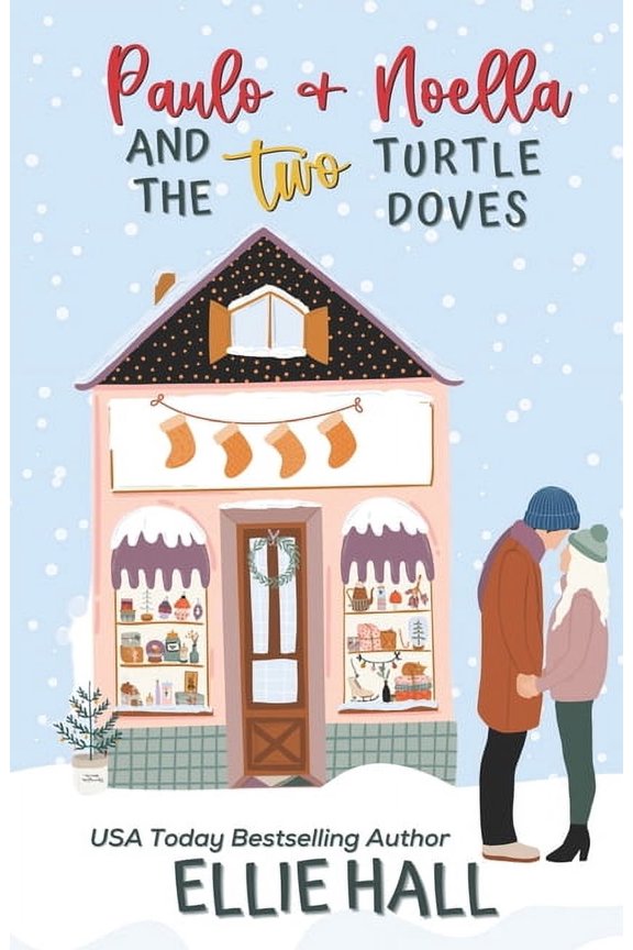 The Costa Brothers Cozy Christmas Comfor Paulo & Noella and the Two Turtle Doves: Small town, feel good, romantic comedy, Book 5, (Paperback)