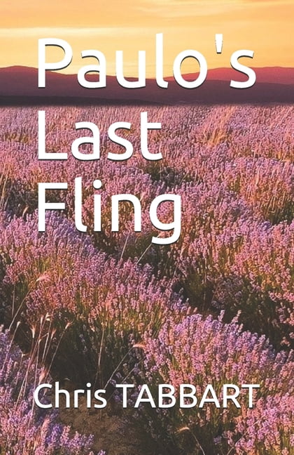 Paulo's Last Fling, (Paperback)