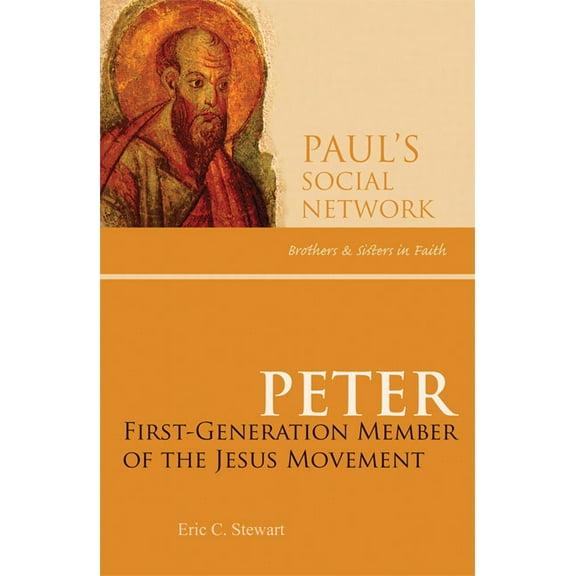 Pauls Social Network: Peter : First-Generation Member of the Jesus Movement (Paperback)