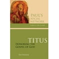 thumbnail image 1 of Pauls Social Network: Titus : Honoring the Gospel of God (Paperback), 1 of 2
