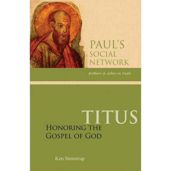 Pauls Social Network: Titus : Honoring the Gospel of God (Paperback)