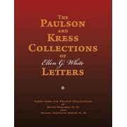 Paulson and Kress Collections of Ellen G. White Letters
