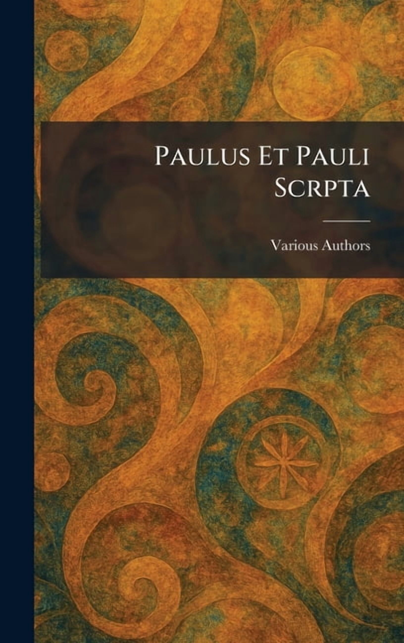 Paulus et pauli scrpta, (Hardcover)