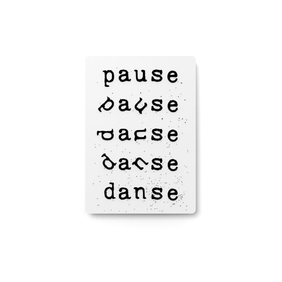Pause Danse | Funny sign For Home or Office