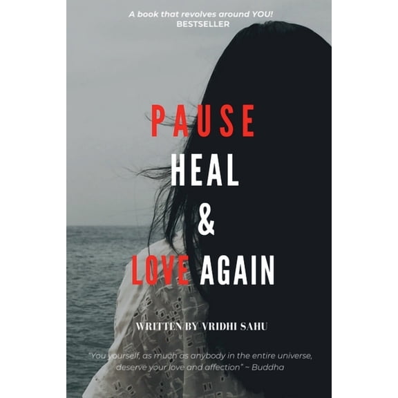Pause, Heal & Love, again, (Paperback)