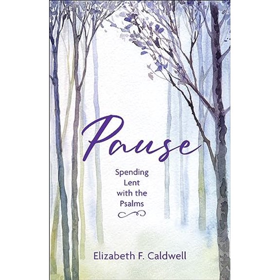 Pre-Owned Pause: Spending Lent with the Psalms (Paperback) 0664268439 9780664268435