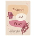 thumbnail image 1 of Pre-Owned Pause and Pray (teen girls) : 180 Encouraging Devotional Prayers for Teen Girls (Paperback), 1 of 1