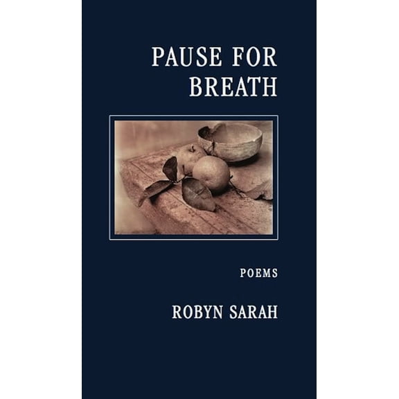 Pause for Breath Robyn Sarah (Paperback)
