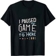 thumbnail image 1 of Paused My Game To Be Here Turkey Boys Thanksgiving Gamer Men T-Shirt, 1 of 5