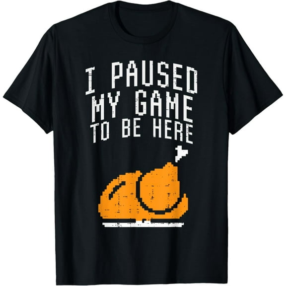 Paused My Game To Be Here Turkey Boys Thanksgiving Gamer Men T-Shirt